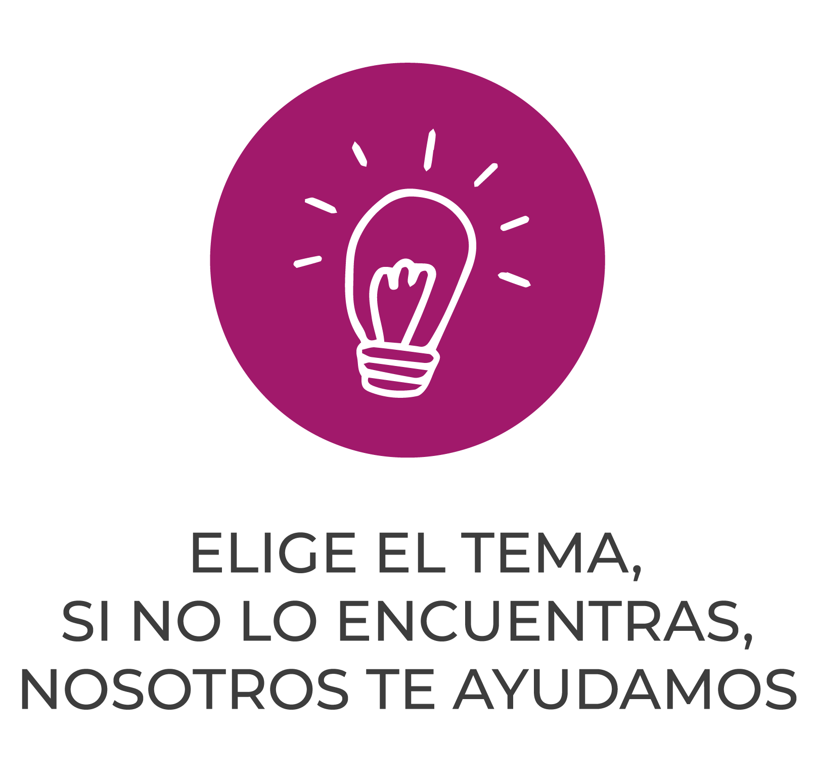 Elige el tema, si no lo encuentras nosotros te ayudamos
